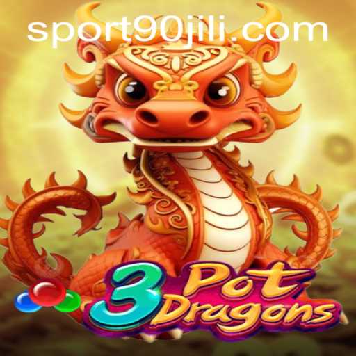 Exploring the Fascinating World of 3PotDragons: A Gaming Experience with 90 Jili