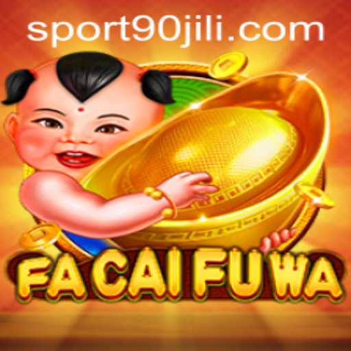 Exploring the Exciting World of FaCaiFuWa and 90 Jili