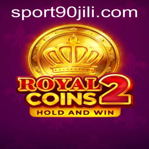 Exploring the Exciting World of RoyalCoins2 and the 90 Jili Strategy